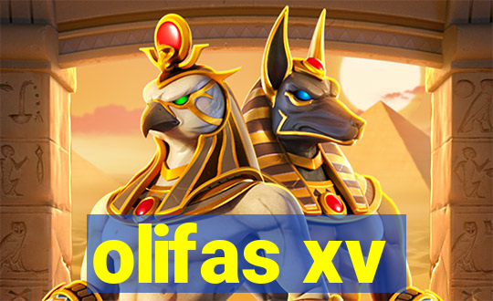 olifas xv